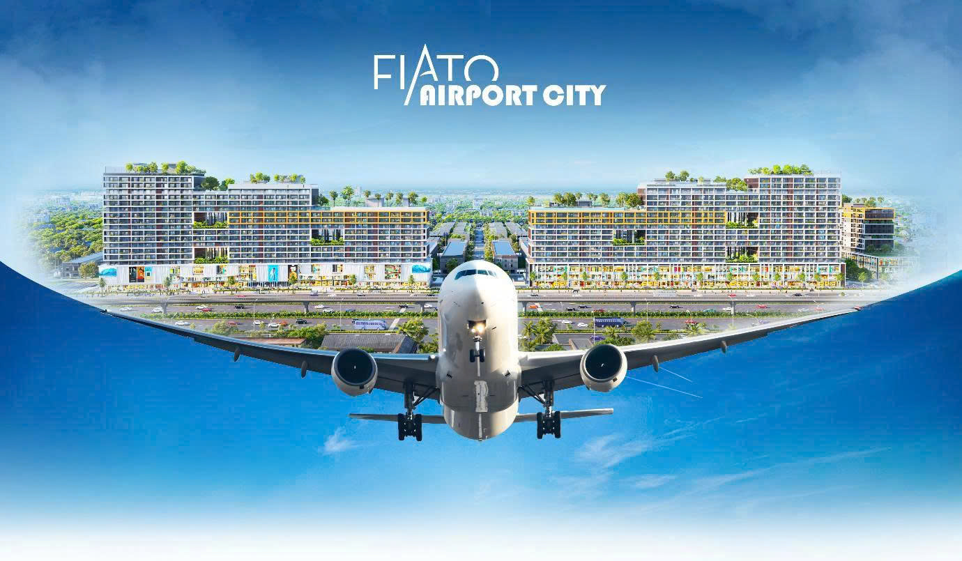 Đô thị sân bay Airport City – Căn hộ FIATO Airport City đón đầu kỷ nguyên kết nối toàn cầu
